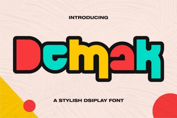 Demak: A Stylish Font for Youthful Expression