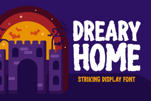 Dreary Home: A Spooky Font for Creative Expression