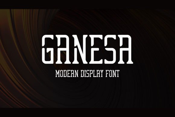 Ganesa: A Bold, Versatile Display Font