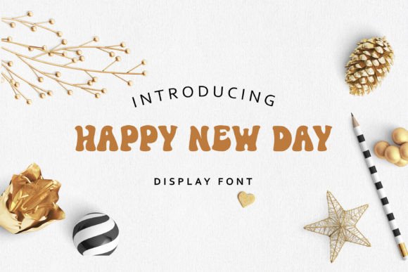 Happy New Day Font: A Cute and Creative Choice